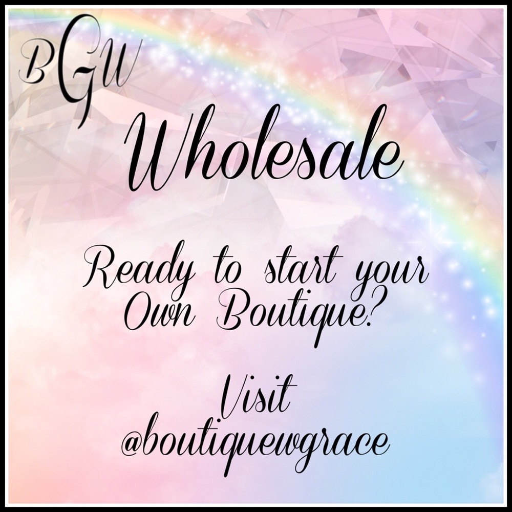 Visit my Wholesale Site @boutiquewgrace